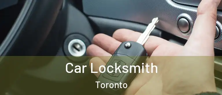  Car Locksmith Toronto